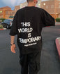 This World Is A Temporary Backletter Printed Short-sleeved T-shirt